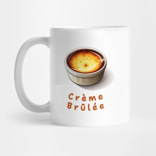 Creme Brulee | French cuisine | Dessert Mug